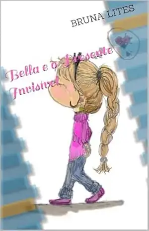 Bella e o Presente Invisível – BRUNA LITES