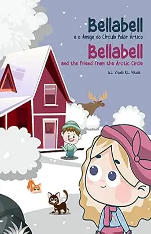 Bellabell: e o Amigo do Círculo Polar Ártico (livro infantil bilingue inglês) – G.L. Vitola