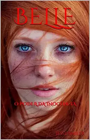 BELLE: O PODER DA INOCÊNCIA – Jessy Smiler