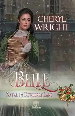 Belle (Natal em Dewberry Lane Livro 4) – Cheryl Wright