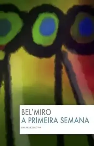 Bel'Miro – A Primeira Semana: Uma retrospectiva - Idalberto Adaberto