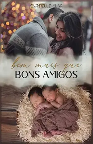 BEM MAIS QUE BONS AMIGOS – Evanyelle Silva
