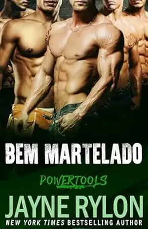 Bem Martelado (Powertools: Equipe Original Livro 6) – Jayne Rylon