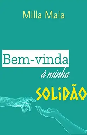 Bem–vinda à minha solidão – Milla Maia