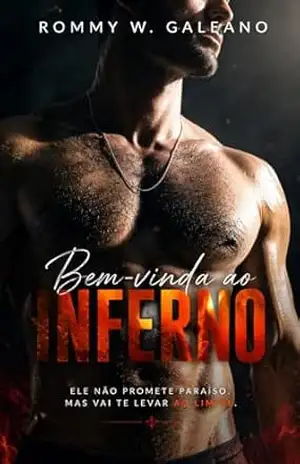 Bem–vinda ao inferno – Rommy W. Galeano