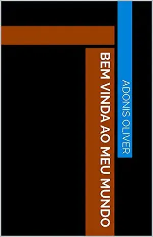 Bem Vinda ao Meu Mundo - Adonis Oliver