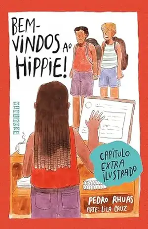 Bem–vindos ao Hippie: Capítulo extra ilustrado – Pedro Rhuas