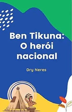 Ben Tikuna: o herói nacional – Dry  Neres