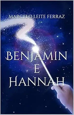 Benjamin e Hannah – Marcelo Leite Ferraz
