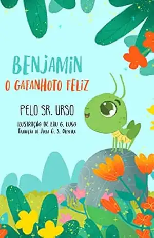 Benjamin o Gafanhoto Feliz – Mister Bear
