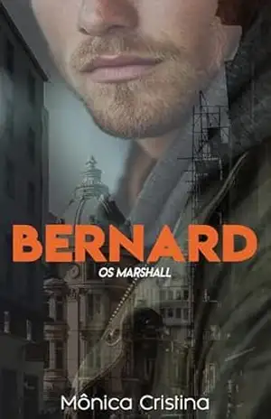 Bernard (Os Marshall’s Livro 4) – Mônica  Cristina