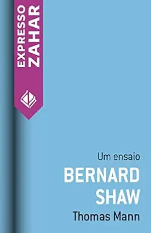 Bernard Shaw: Um ensaio – Thomas Mann