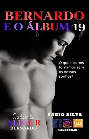 BERNARDO e o álbum 19: Um conto de Aleber – Fábio Silva