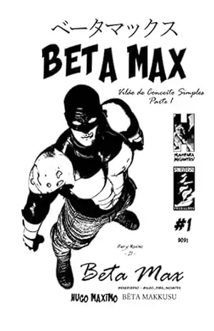 BETA MAX 01: Vilão de Conceito Simples 1 de 3 (BETA MAX SÉRIE MENSAL) – Hugo Maximo