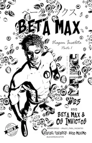Beta Max 25: Viagem Insólita 1 de 3 (BETA MAX SÉRIE MENSAL) – Hugo  Maximo