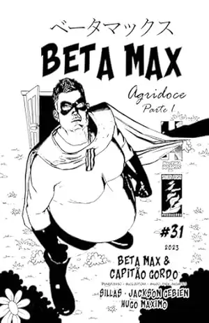 Beta Max 31: Agridoce 1 de 3 (BETA MAX SÉRIE MENSAL) – Hugo Maximo
