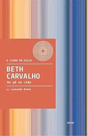 Beth Carvalho: De pé no chão - Leonardo Bruno