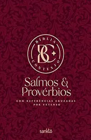 Bíblia Contexto – Salmos & Provérbios – Vinho: Com referências cruzadas por extenso – Maquinaria Sankto Editorial