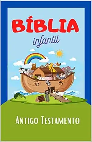Bíblia Infantil: Antigo Testamento – Daniela Paiva