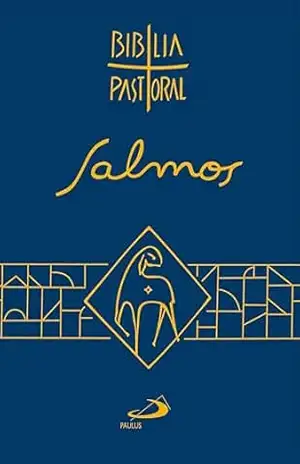 Bíblia Pastoral – Salmos (Nova Bíblia Pastoral) - Vv. Aa.