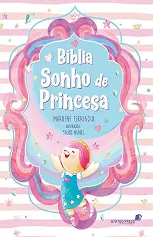 Biblia sonho de princesa – Marilene Terrengui