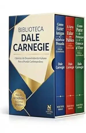 Biblioteca Dale Carnegie – 3 Livros – As obras mais influentes do desenvolvimento humano em edições comentadas: Clássicos do Desenvolvimento Humano com leitura guiada para o mundo de hoje - Dale Carnegie