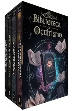 Biblioteca de Ocultismo – 4 Livros – Segredos do Invisível: Magia, Simbolismo e Transformação ao Longo da História: Sabedoria Secreta e Magia Prática: O Conhecimento Oculto Entre Mundos – Symbio Books