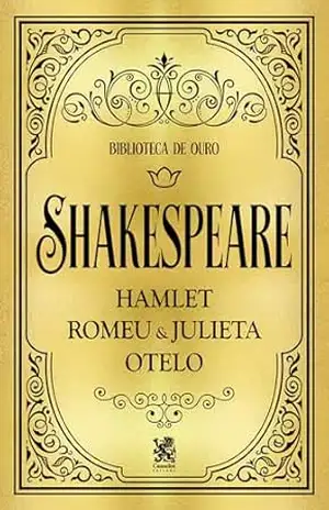Biblioteca de Ouro – Shakespeare – Box com 3 Livros – William Shakespeare