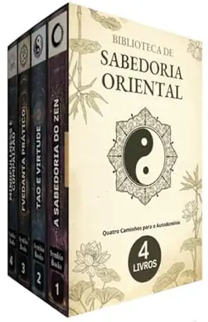 Biblioteca de Sabedoria Oriental – 4 Livros – Quatro Caminhos para o Autodomínio: Conhecimentos Essenciais para a Paz Mental em Tempos Acelerados – Symbio Books