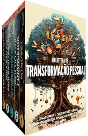 Biblioteca de Transformação Pessoal: BOX COM 5 LIVROS: Dominando Hábitos, Finanças e a Mente para uma Vida Plena: Cinco Livros Essenciais sobre Mindset, Hábitos, Gratidão e Psicologia Financeira – Peter Duerf