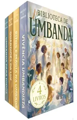 Biblioteca de Umbanda – 4 Livros – Uma Jornada de Conhecimento, Respeito e Espiritualidade – Biblioteca Quântica