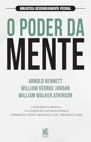 Biblioteca Desenvolvimento Pessoal: O Poder da Mente – Box com 3 Livros – Willian George Jordan