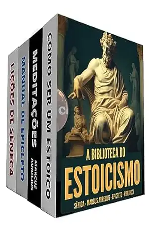Biblioteca do Estoicismo: BOX com 4 livros: Entendendo e Aplicando a Filosofia Clássica na Vida Moderna – Leonel Hillsdale