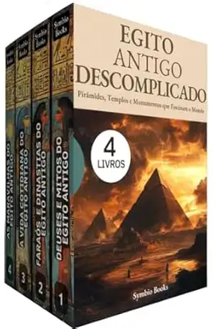 Biblioteca Egito Antigo Descomplicado: 4 Livros: Uma Jornada pela Mitologia, Faraós e Monumentos Egípcios: Explorando os Mistérios e Segredos do Egito Antigo – Symbio Books
