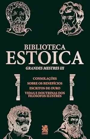 Biblioteca Estoica Grandes Mestres Volume 03 – Box com 4 Livros – Sêneca