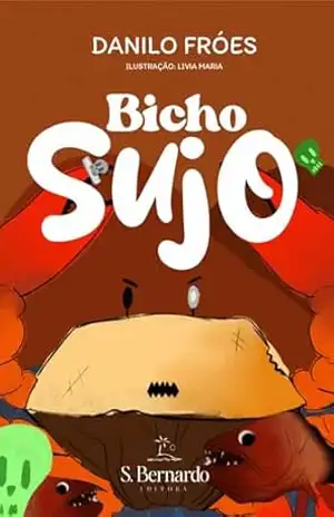 Bicho Sujo - Danilo  Fróes