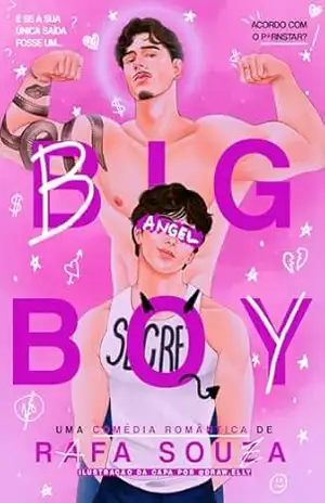 BIG BOY: E se a sua única saída… fosse um acordo com o p*rnstar? (Livro Único) (P*rnstars 1) – Rafa Souza