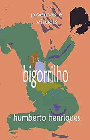Bigorrilho – José Humberto da Silva Henriques