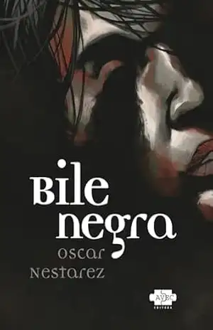 Bile Negra – Oscar Nestarez