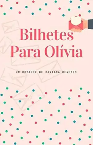 Bilhetes Para Olívia – Mariana Menezes