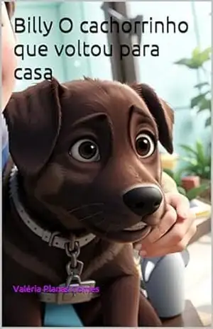 Billy O cachorrinho que voltou para casa – Valéria Planas Gomes