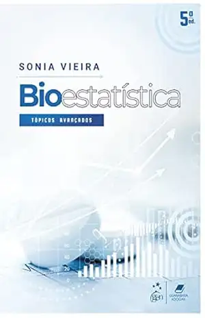 Bioestatística – Tópicos Avançados - Sonia Vieira