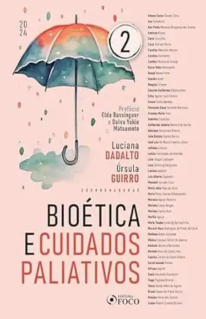 Bioética e Cuidados Paliativos – 1ª Ed – 2024 – Volume 2 – Luciana Dadalto