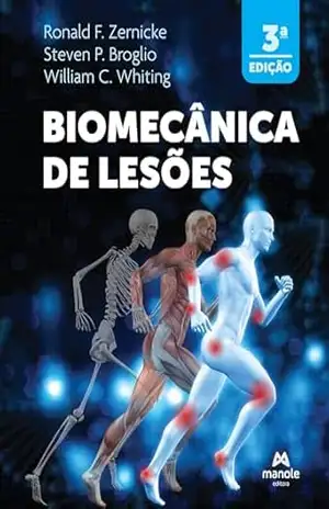 Biomecânica de lesões – Ronald F. Zernicke