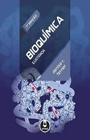 Bioquímica Ilustrada – Denise R. Ferrier