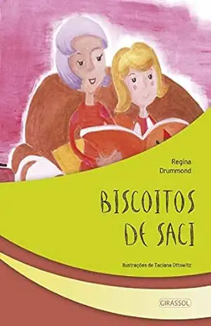 Biscoitos de Saci (Seres fantásticos Livro 6) – Regina Drummond