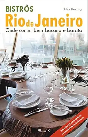Bistrôs: Rio de Janeiro – Alex Herzog