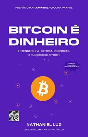 BITCOIN É DINHEIRO - NATHANIEL  LUZ