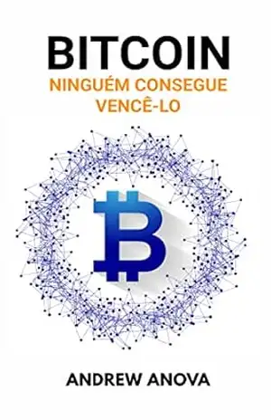 Bitcoin: ninguém consegue vencê–lo – ANDREW ANOVA