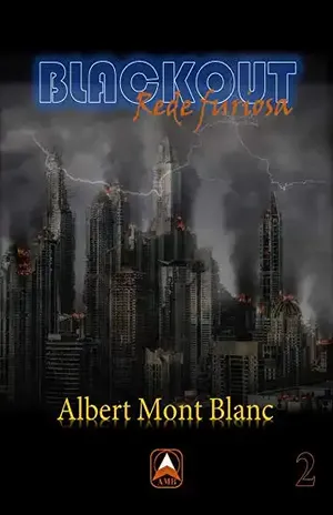 Blackout: Rede furiosa – Albert Mont Blanc